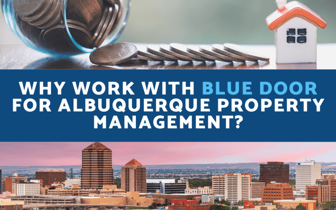 Why Work With Blue Door For Your Property Management Needs?