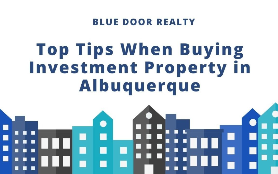 Top Tips When Buying Investment Property in Albuquerque