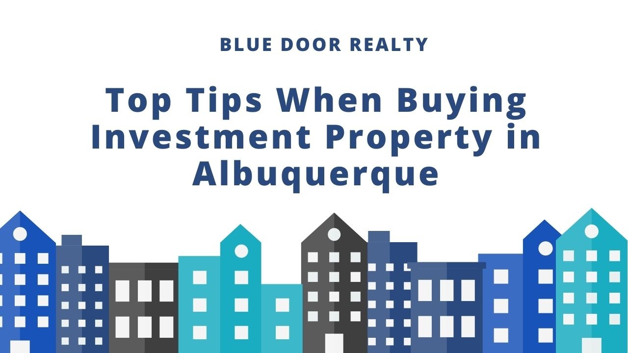 Top Tips When Buying Investment Property in Albuquerque