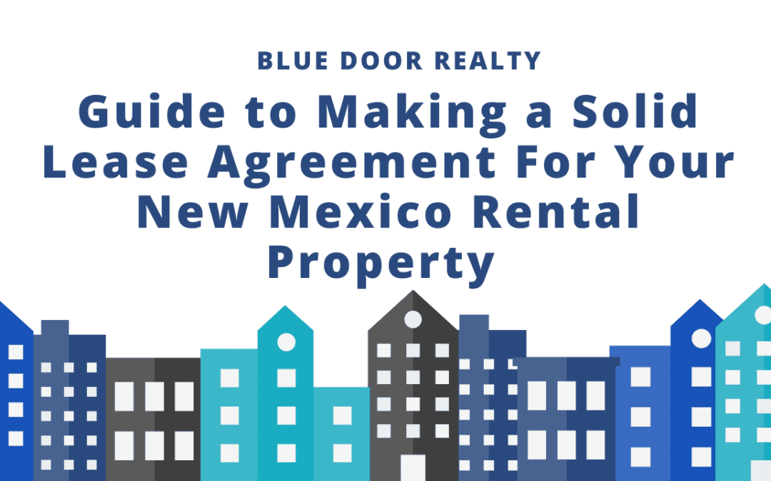 How to Make a Solid Lease Agreement in New Mexico – The Right Way