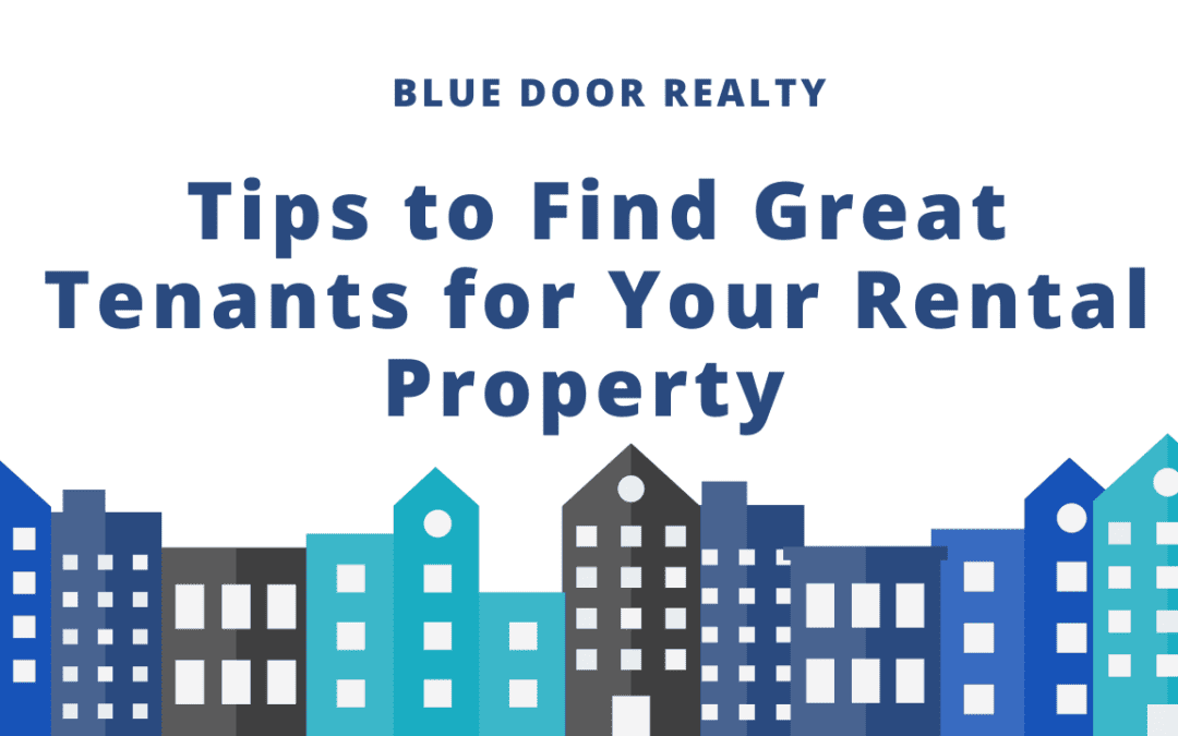 Tips to Find Great Tenants for Your Rental Property