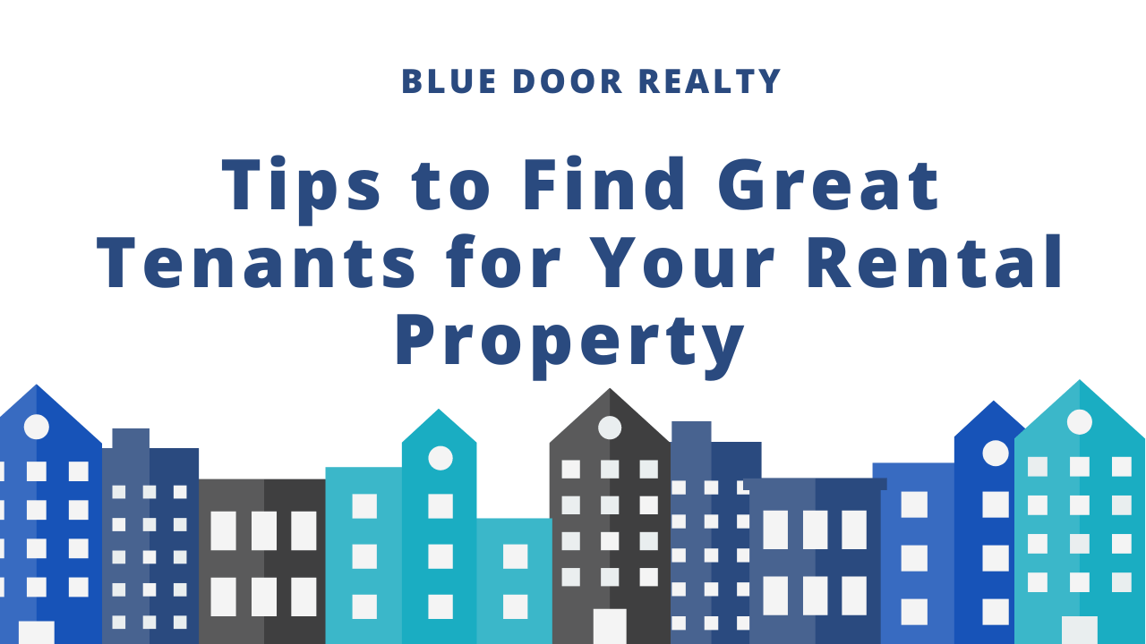 Tips to find great tenants for your rental property