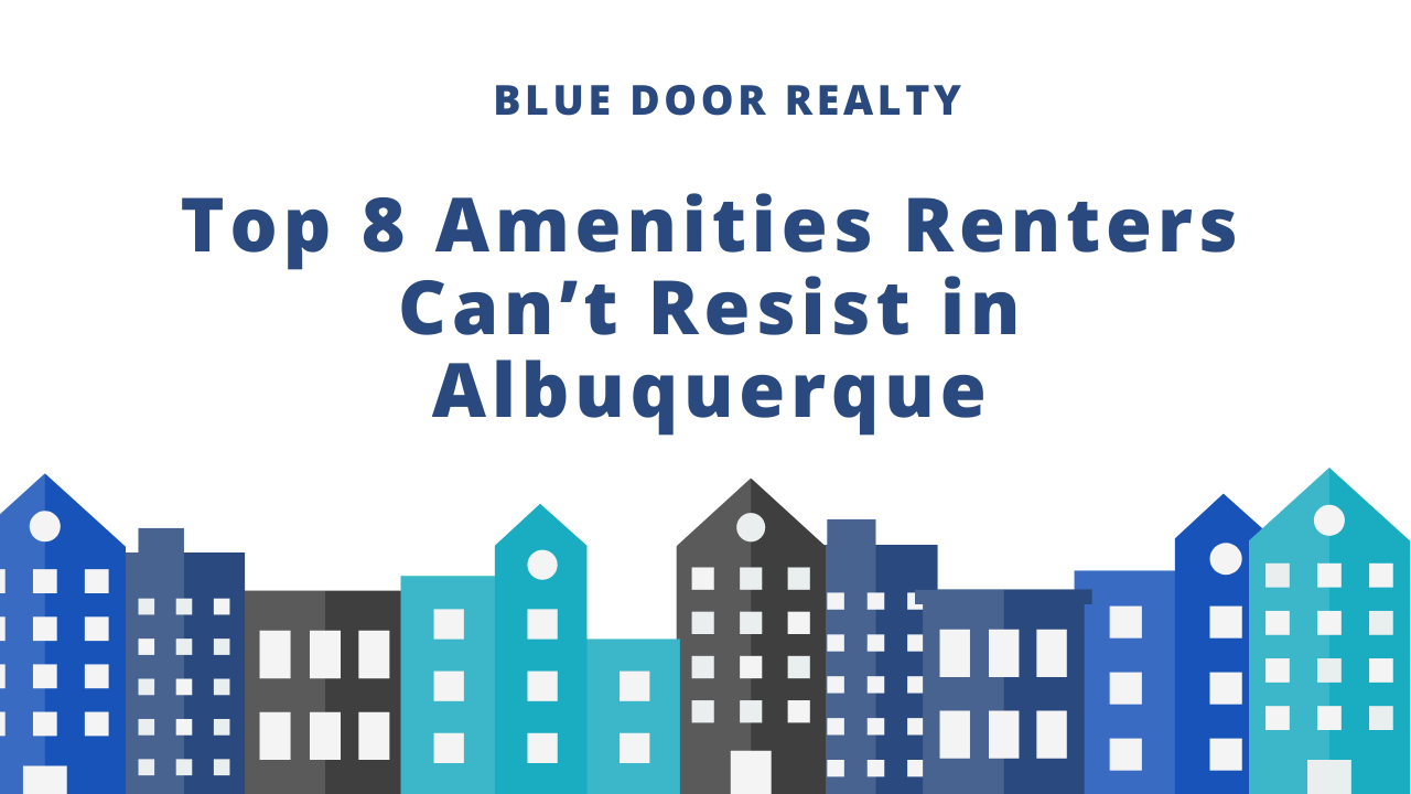 Top 8 Amenities Renters Can’t Resist in Albuquerque