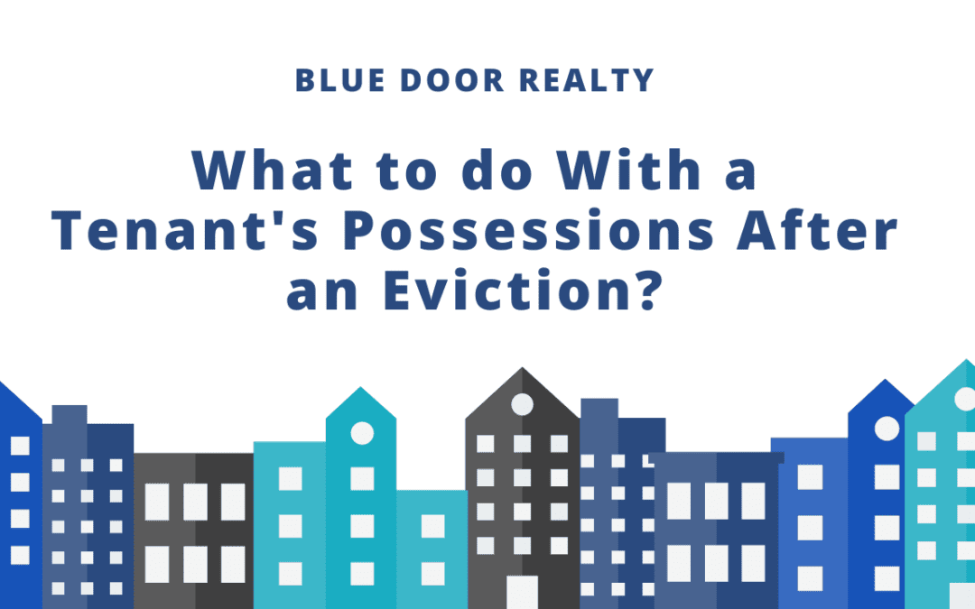 What to do With a Tenant’s Possessions After an Eviction?