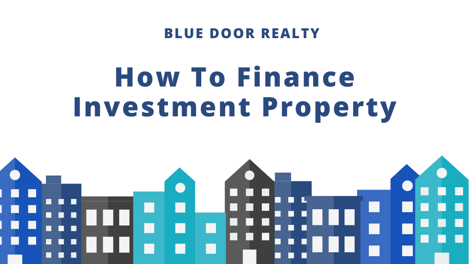 How To Finance Investment Property