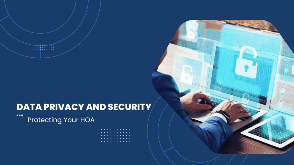 Keeping HOA Data Safe and Secure Data Privacy and Security: Protecting Your Albuquerque HOA - Article Banner