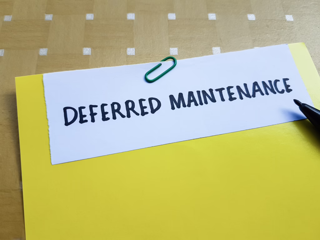 Deferred Maintenance and Long-Term Property Costs Deferred Maintenance