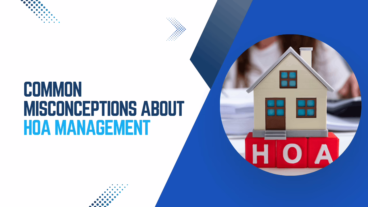 Common Misconceptions About HOA Management